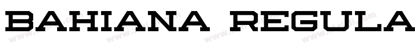 Bahiana Regular字体转换